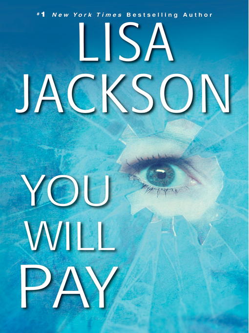 Title details for You Will Pay by Lisa Jackson - Wait list